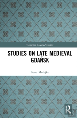 Bertrand.pt - Studies On Late Medieval Gdansk