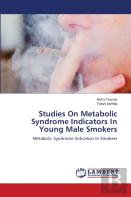 Studies On Metabolic Syndrome Indicators In Young Male Smokers