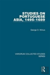 Studies On Portuguese Asia, 1495-1689