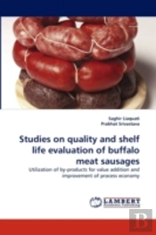 Studies On Quality And Shelf Life Evaluation Of Buffalo Meat Sausages