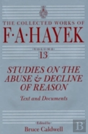 Studies On The Abuse And Decline Of Reason