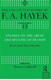 Studies On The Abuse And Decline Of Reason