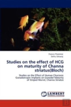 Bertrand.pt - Studies On The Effect Of Hcg On Maturity Of Channa Striatus(Bloch)