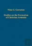 Studies On The Formation Of Christian Armenia