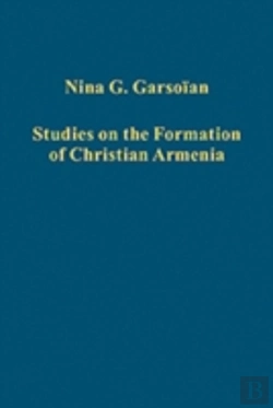 Bertrand.pt - Studies On The Formation Of Christian Armenia
