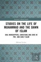 Studies On The Life Of Muhammad And The Dawn Of Islam