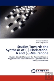 Studies Towards The Synthesis Of (-)-Ebelactone-A And (-)-Maurenone
