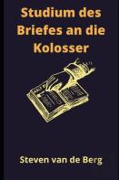 Studium Des Briefes An Die Kolosser