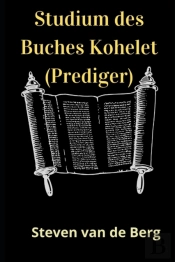 Studium Des Buches Kohelet (Prediger)