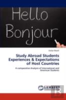 Study Abroad Students Experiences & Expectations Of Host Countries