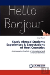 Study Abroad Students Experiences & Expectations Of Host Countries