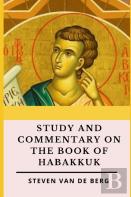 Study And Commentary On The Book Of Habakkuk