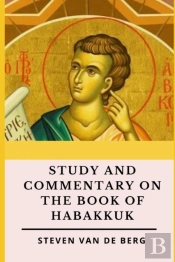 Study And Commentary On The Book Of Habakkuk