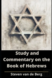 Study And Commentary On The Book Of Hebrews