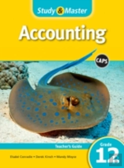 Bertrand.pt - Study And Master Accounting Grade 12 Caps Teacher'S Guide