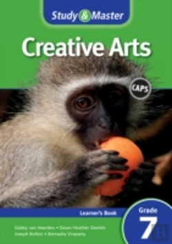 Bertrand.pt - Study And Master Creative Arts Grade 7 For Caps Learner'S Book