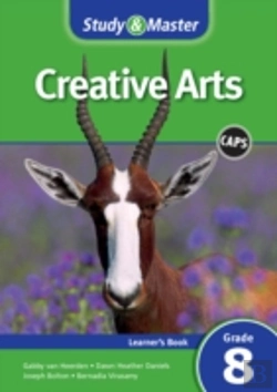 Bertrand.pt - Study And Master Creative Arts Grade 8 For Caps Learner'S Book