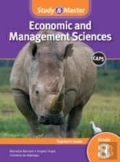 Study And Master Economic And Business Management Grade 8 For Caps Teacher'S Guide