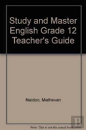 Study And Master English Grade 12 Teacher'S Guide