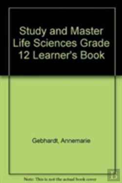 Bertrand.pt - Study And Master Life Sciences Grade 12 Learner'S Book