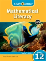 Study And Master Mathematical Literacy Grade 12 Caps Teacher'S Guide