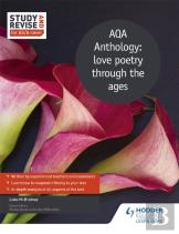 Study And Revise For As/A-Level: Aqa Anthology: Love Poetry Through The Ages