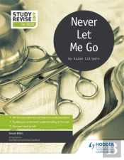 Study And Revise For Gcse: Never Let Me Go