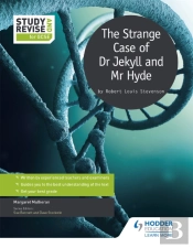 Study And Revise: The Strange Case Of Dr Jekyll And Mr Hyde For Gcse