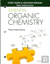 Study Guide And Solutions Manual For Essential Organic Chemistry