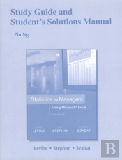 Study Guide And Student'S Solutions Manual Statistics For Managers Using Microsoft Excel