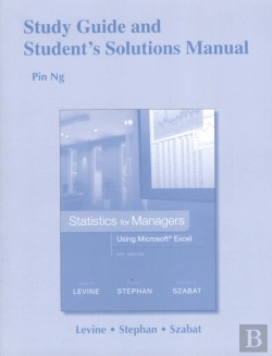 Bertrand.pt - Study Guide And Student'S Solutions Manual Statistics For Managers Using Microsoft Excel