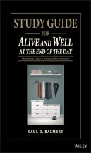 Study Guide For Alive And Well At The End Of The Day