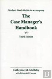 Study Guide For Case Manager'S Handbook