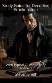 Study Guide For Decoding Frankenstein