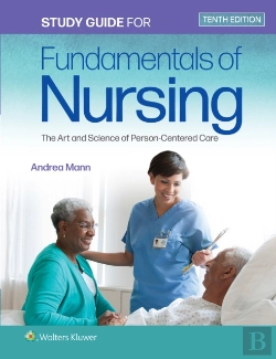 Bertrand.pt - Study Guide For Fundamentals Of Nursing
