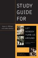 Study Guide For Let Nobody Turn Us Around