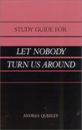 Study Guide For ''Let Nobody Turn Us Around''