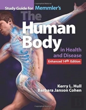 Study Guide For Memmler'S The Human Body In Health And Disease, Enhanced Edition