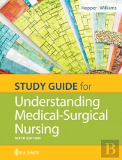 Study Guide For Understanding Medical Surgical Nursing
