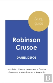 Study Guide Robinson Crusoe (In-Depth Literary Analysis And Complete Summary)