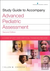 Study Guide To Accompany Advanced Pediatric Assessment
