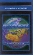 Study Guide To Accompany Dynamics Of International Relations, By Walter C. Clemens Jr.