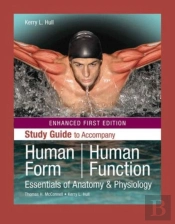 Study Guide To Accompany Human Form, Human Function, Enhanced Edition