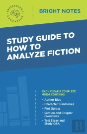 Study Guide To How To Analyze Fiction
