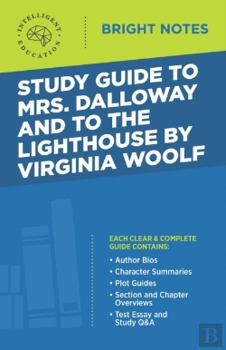 Bertrand.pt - Study Guide To Mrs. Dalloway And To The Lighthouse By Virginia Woolf