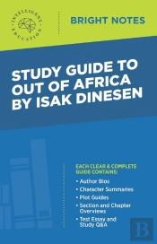 Study Guide To Out Of Africa By Isak Dinesen