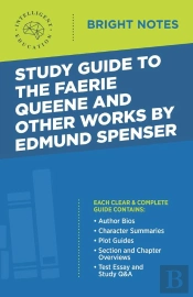 Study Guide To The Faerie Queene And Other Works By Edmund Spenser