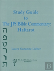 Study Guide To The Jps Bible Commentary: Haftarot