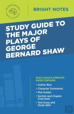 Bertrand.pt - Study Guide To The Major Plays Of George Bernard Shaw