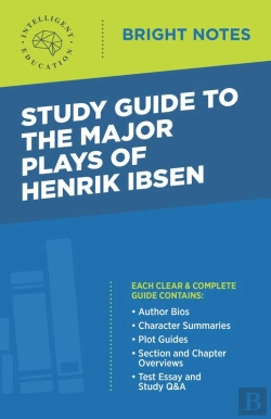 Bertrand.pt - Study Guide To The Major Plays Of Henrik Ibsen